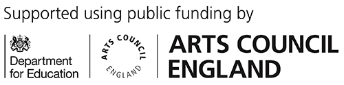 Supported using public funding by the Department for Education and Arts Council England